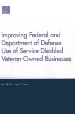 Cover of Improving Federal and Department of Defense Use of Service-Disabled Veteran-Owned Businesses