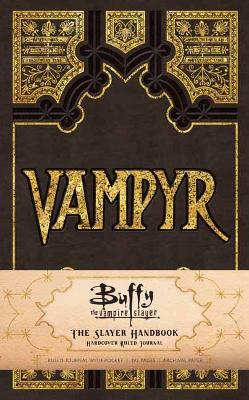 Book cover for Buffy the Vampire Slayer Vampyr Hardcover Ruled Journal