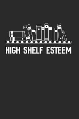 Book cover for High Shelf Esteem
