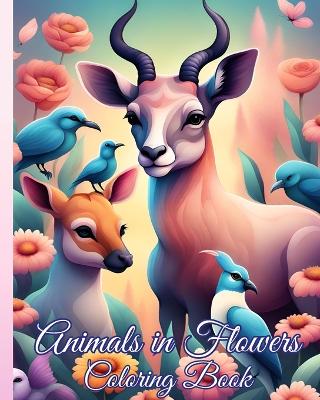 Book cover for Animals in Flowers Coloring Book