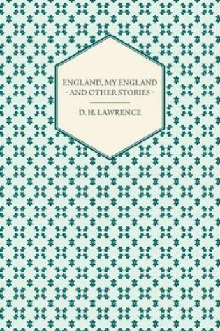 Cover of England My England And Other Stories