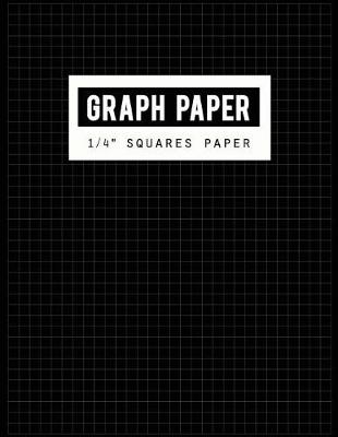 Book cover for Graph Paper 1/4" Squares Paper