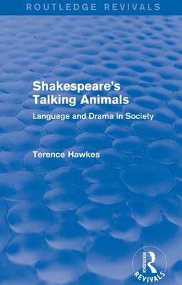 Book cover for Routledge Revivals: Shakespeare's Talking Animals (1973)