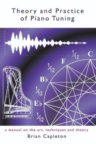 Cover of Theory and Practice of Piano Tuning