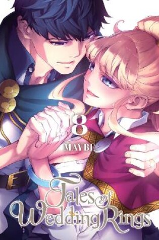 Cover of Tales of Wedding Rings, Vol. 8