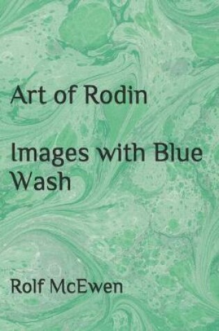 Cover of Art of Rodin Images with Blue Wash