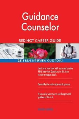 Cover of Guidance Counselor Red-Hot Career Guide; 2511 Real Interview Questions