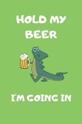 Book cover for Hold My Beer I'm Going In