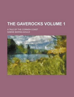 Book cover for The Gaverocks Volume 1; A Tale of the Cornish Coast