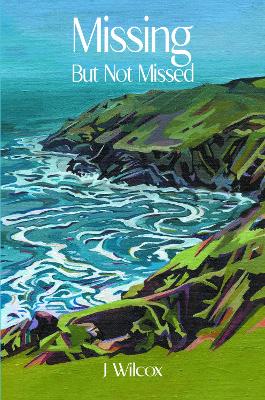 Book cover for Missing But Not Missed