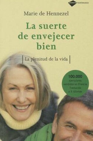 Cover of La Suerte de Envejecer Bien