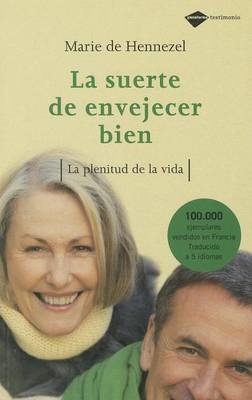 Book cover for La Suerte de Envejecer Bien