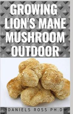 Book cover for Growing Lion's Mane Mushroom Outdoor