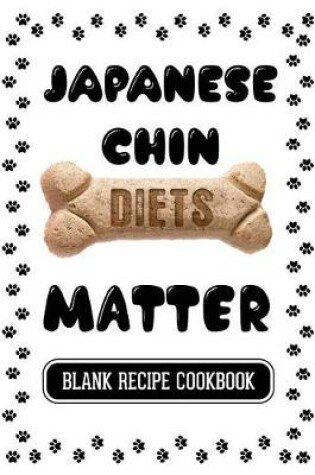 Cover of Japanese Chin Diets Matter