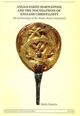 Cover of Anglo-Saxon Hartlepool and the Foundations of English Christianity