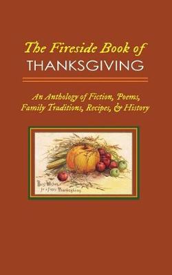 Book cover for The Fireside Book of Thanksgiving