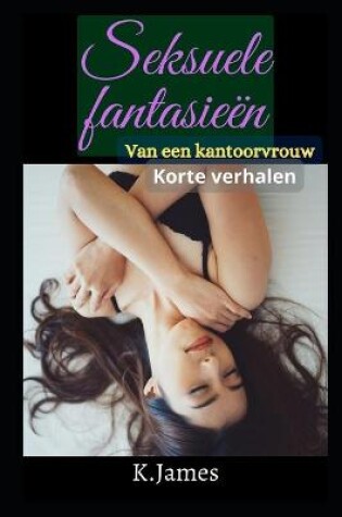 Cover of Seksuele fantasieën Van een kantoorvrouw