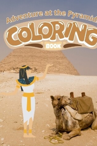 Cover of Adventure at the Pyramids Coloring Book