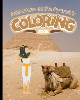 Book cover for Adventure at the Pyramids Coloring Book