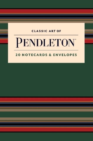 Cover of Classic Art of Pendleton Notes