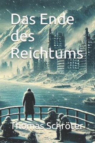 Cover of Das Ende des Reichtums