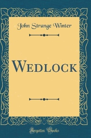 Cover of Wedlock (Classic Reprint)