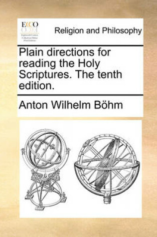 Cover of Plain Directions for Reading the Holy Scriptures. the Tenth Edition.