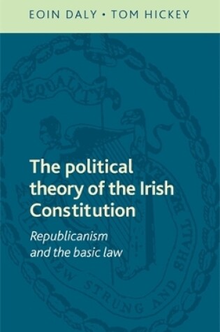 Cover of The Political Theory of the Irish Constitution