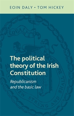 Book cover for The Political Theory of the Irish Constitution