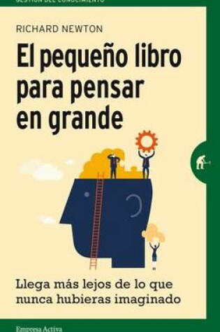 Cover of Pequeno Libro Para Pensar En Grande, El