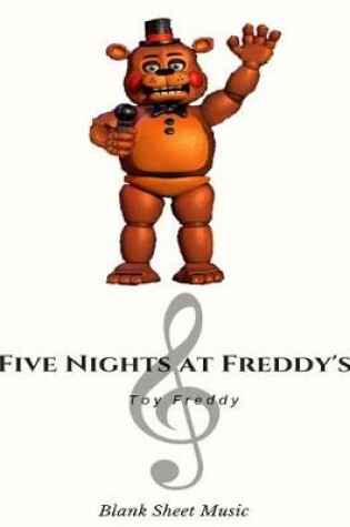 Cover of Toy Freddy Blank Sheet Music Five Nights at Freddy's