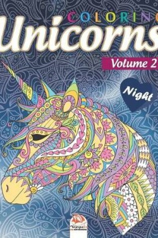 Cover of Coloring Unicorns 2 - night