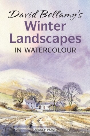 Cover of David Bellamy's Winter Landscapes