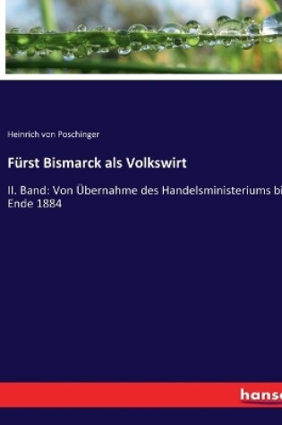 Cover of Fürst Bismarck als Volkswirt