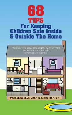 Book cover for 68 Tips for Keeping Children Safe Inside & Outside the Home