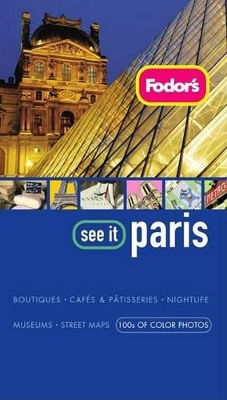 Cover of Fodor's See It Paris, 2nd Edition