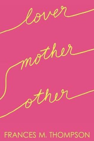 Cover of Lover Mother Other