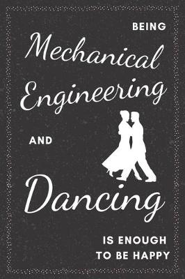 Book cover for Mechanical Engineer & Dancing Notebook