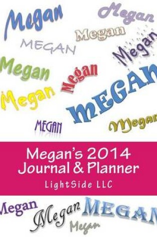 Cover of Megan's 2014 Journal & Planner