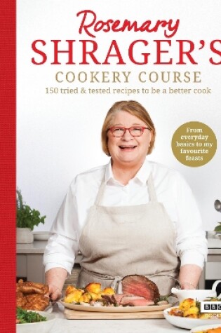 Cover of Rosemary Shrager’s Cookery Course