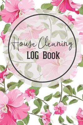 Book cover for House Cleaning Log Book