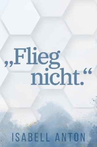 Cover of "Flieg nicht."