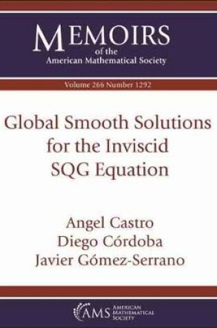 Cover of Global Smooth Solutions for the Inviscid SQG Equation