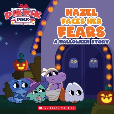 Book cover for Hazel Faces Her Fears: A Halloween Story (Pikwik Pack)