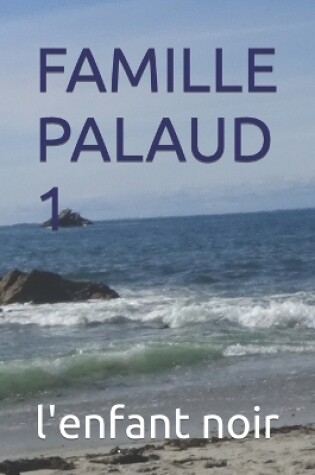 Cover of Famille Palaud 1