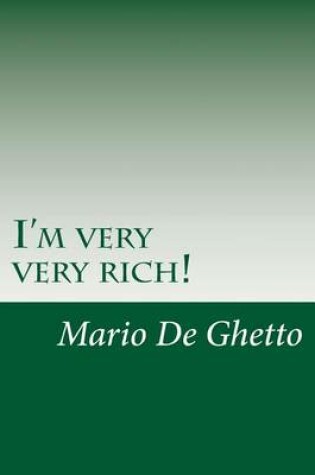 Cover of I'm very very rich!