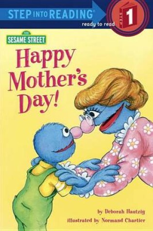 Cover of Happy Mother's Day! (Sesame Street)