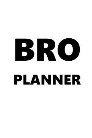 Cover of 2020 Daily Planner For Men Bro Planner Black Font White Design 388 Pages