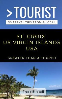 Cover of Greater Than a Tourist-St. Croix Us Virgin Islands USA