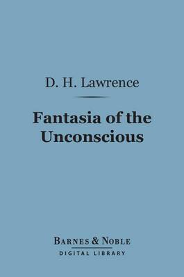 Book cover for Fantasia of the Unconscious (Barnes & Noble Digital Library)